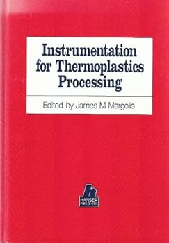 Instrumentation for Thermoplastics Processing