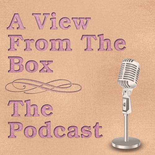 A View from the Box - The Podcast cover art