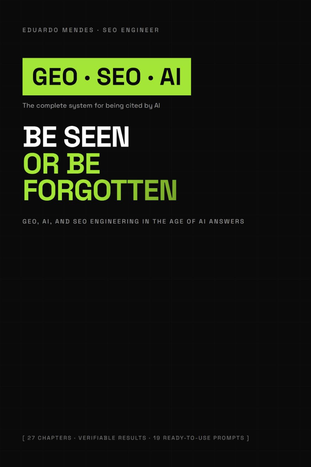 Be Seen or Be Forgotten: GEO, AI, and SEO Engineering in the Age of AI Answers