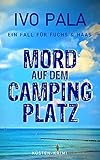  Ein Fall für Fuchs & Haas: Mord auf dem Campingplatz - Krimi