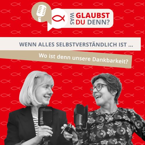 Wenn alles selbstverst&auml;ndlich ist ... Wo ist denn unsere Dankbarkeit?