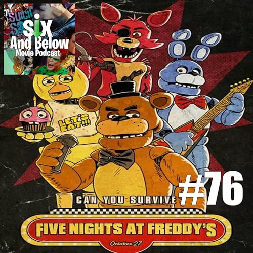 #76 Five Nights At Freddy's 2023 - Movie Podcast Review