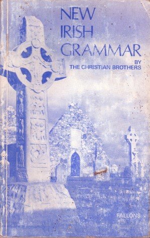 New Irish Grammar (English and Irish Edition) 0714403156 Book Cover