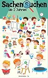 Sachen suchen ab 2 Jahre: Ein Wimmelbuch mit Finde den Fehler und Labyrinthe für Kindergarten