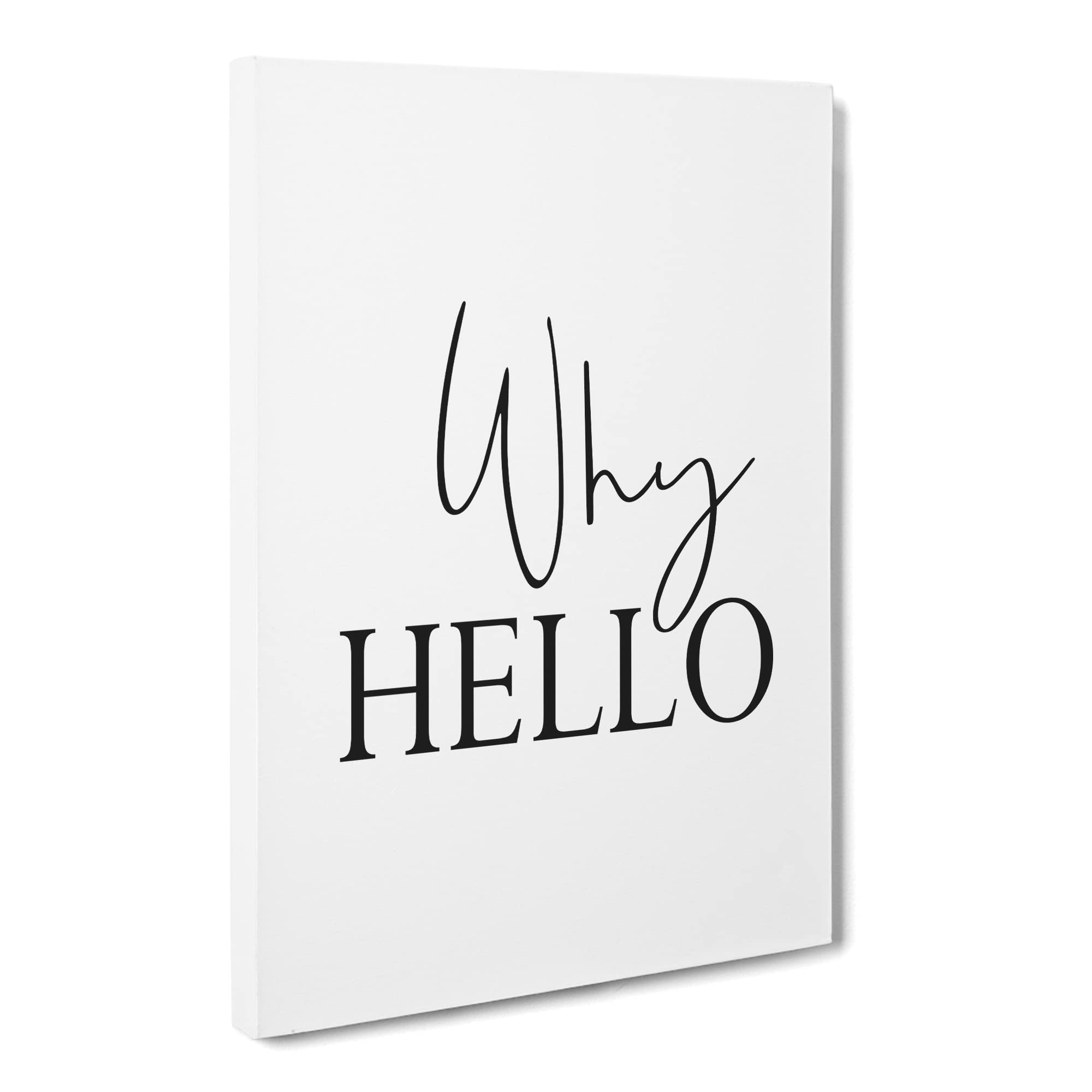 Why Hello Typography Quote Canvas Print, Mixed, 25L x 50W cm