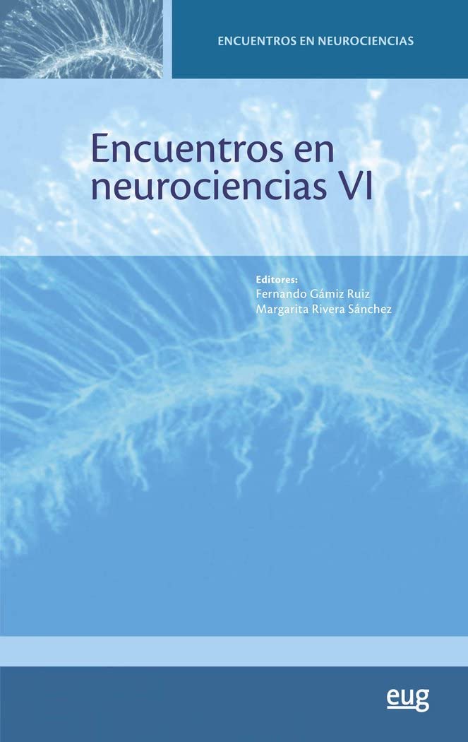 Encuentros en Neurociencias VI (SIN COLECCION)