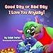 "Good Day or Bad Day – I Love You Anyway!": Halloween book for kids / Preschool , Toddlers, Kindergarten and 1st Graders (Halloween Books for Little Monsters) (English Edition)