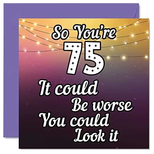 Divertidas tarjetas de cumpleaños de 75 para hombres y mujeres,Look It,Divertidas tarjetas de cumpleaños para papá, mamá, bisabuelo, abuelo, 145 mmx145 mm, tarjeta de felicitación de 75 cumpleaños