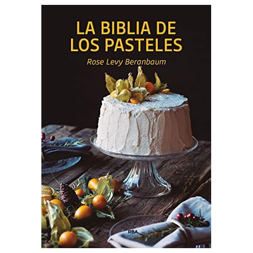 La biblia de los pasteles (Gastronomía y Cocina)