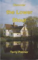 Discover the Lower Stour 1852150297 Book Cover