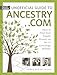 Unofficial Guide to Ancestry.com: How to Find Your Family History on the #1 Genealogy Website