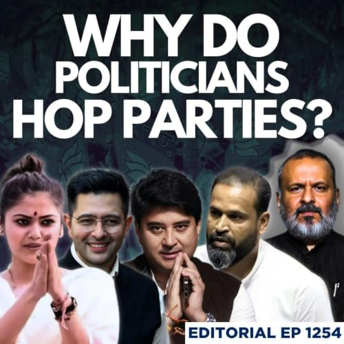Editorial with Sujit Nair | Why Do Politicians Jump Parties? | Saayoni Ghosh | Raghav Chadha