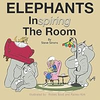 Elephants Inspiring the Room 1737586533 Book Cover