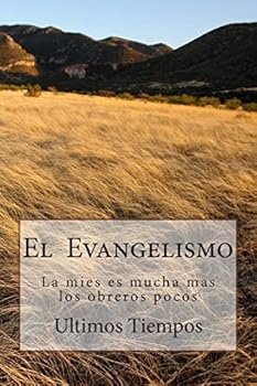 Paperback El Evangelismo: La mies es mucha mas los obreros pocos [Spanish] Book