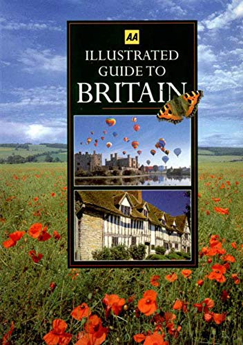 Illustrated Guide to Britain: 0 (AA Guides)