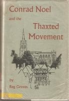 Conrad Noel and the Thaxted Movement 0850360552 Book Cover