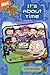 It's About Time (All Grown Up Chapter Books)