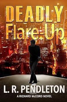 Paperback Deadly Flare-Up: A Richard McCord Novel Book