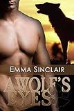  A Wolf\'s Eyes (English Edition)