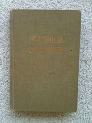 The American Deer Hunter. Edited by Ellis C. Lenz. B000S6O9EE Book Cover
