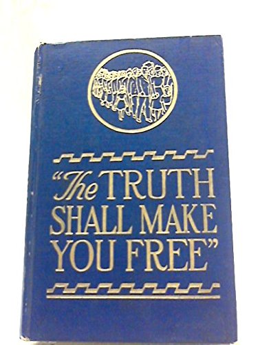 The Truth Shall Make You Free B003437CNS Book Cover