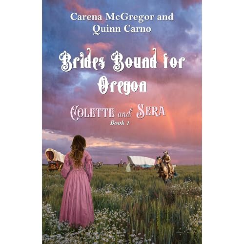 Brides Bound for Oregon by Carena McGregor episode artwork