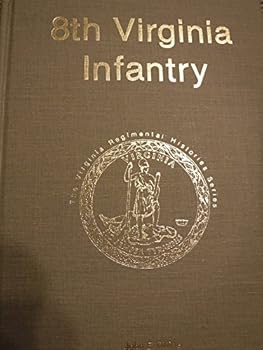 Hardcover 8th Virginia Infanrty Book
