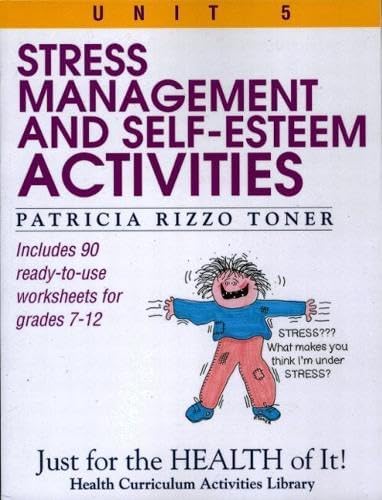 Stress-Management and Self-Esteem Activities (Just for the Health of It!, Unit 5) Paperback – January 1, 1993