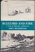 Blizzard and fire: A year at Mawson, Antarctica B0000CM2DN Book Cover