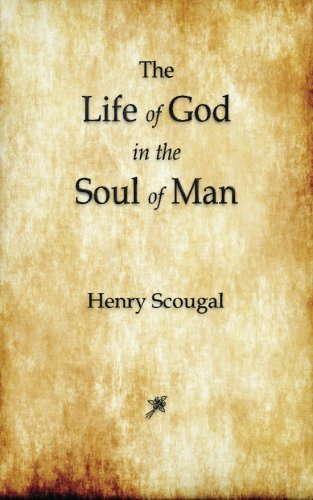 The Life of God in the Soul of Man