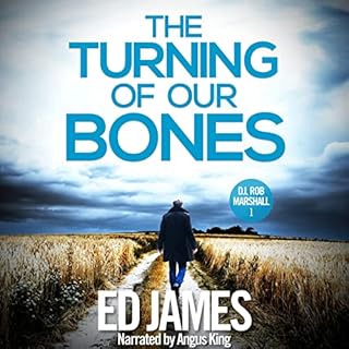 The Turning of Our Bones Audiobook By Ed James cover art