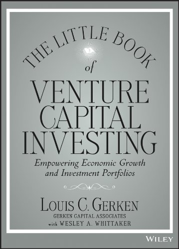 The Little Book of Venture Capital Investing: Empowering Economic Growth and Investment Portfolios (Little Books. Big Profits)
