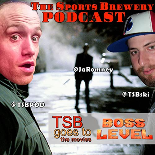 116: TSB Goes To The Movies - Boss Level Podcast Por  arte de portada