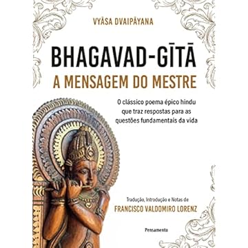 Capa do livro Bhagavad-Gita – A mensagem do mestre: O clássico poema épico hindu que traz respostas para as questões fundamentais da vida