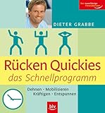 Rücken Quickies - das Schnellprogramm: Dehnen - Mobilisieren - Kräftigen - Entspannen - Dieter Grabbe 