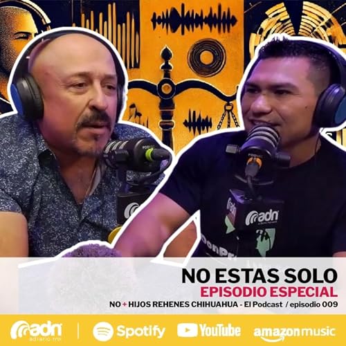N+HR 009 | No Estas Solo con Don Preguntón Podcast Por arte de portada