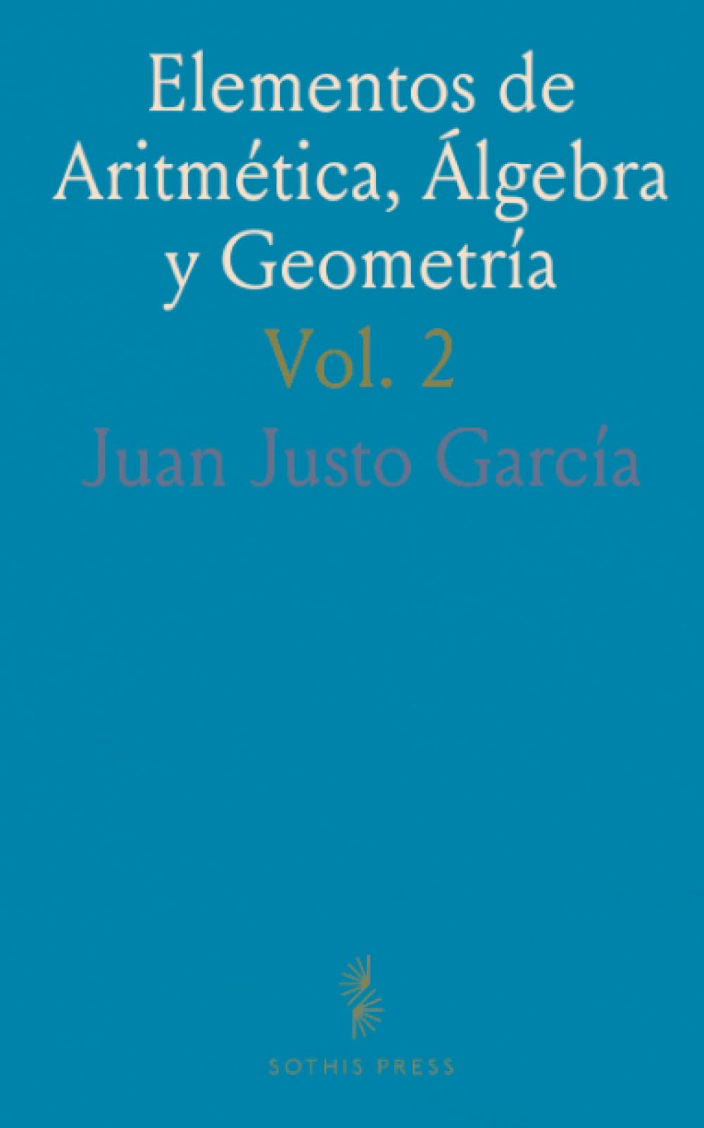 Elementos de Aritmética, Álgebra y Geometría