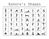 Konora’s Shapes: Poses from Dancing Shapes for Creative Movement & Ballet Teachers 1736353608 Book Cover