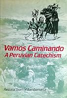 Vamos Caminando: A Peruvian Catechism 0883445263 Book Cover
