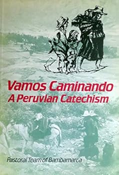 Paperback Vamos Caminando: a Peruvian Catechism Book