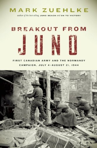 Buy Breakout From Juno: First Canadian Army and the Normandy Campaign, July 4-August 21, 1944 (Canadian Battle) — BookShops.in