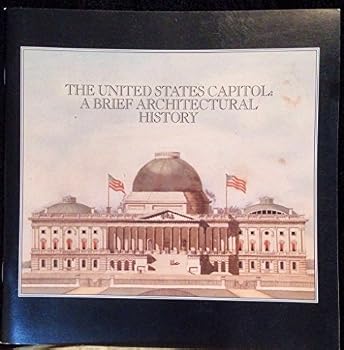 Paperback The United States Capitol: A Brief Architectural History Book