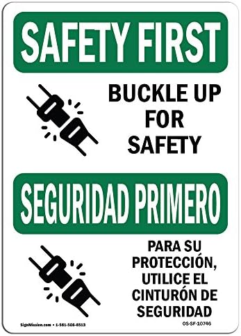 OSHA Safety First Sign - Buckle Up for Safety Bilingual | Aluminum Sign ...