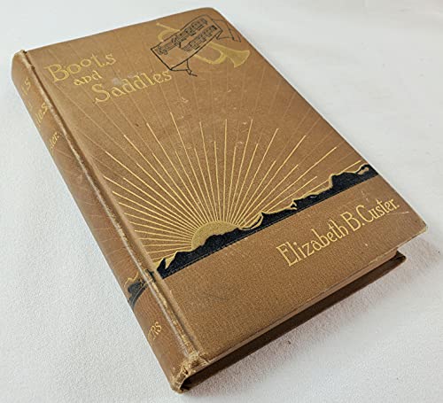 Boots & Saddles 1ST Edition Second Issue Edition B0051U95I2 Book Cover