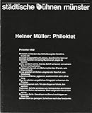  Programmheft Heiner Müller PHILOKTET Premiere 7 Dezember 1979 Kleines Haus Spielzeit 1979 / 80 Heft 13