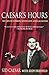 Caesar's Hours: My Life In Comedy, With Love and Laughter