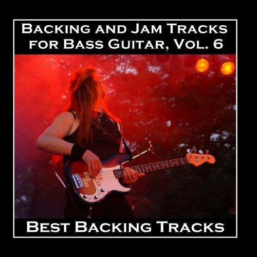  Backing and Jam Tracks for Bass Guitar, Vol. 6 by Best Backing Tracks