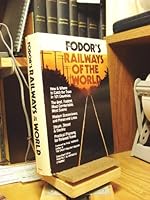 Fodor's Railways of the World B001AGE0PO Book Cover