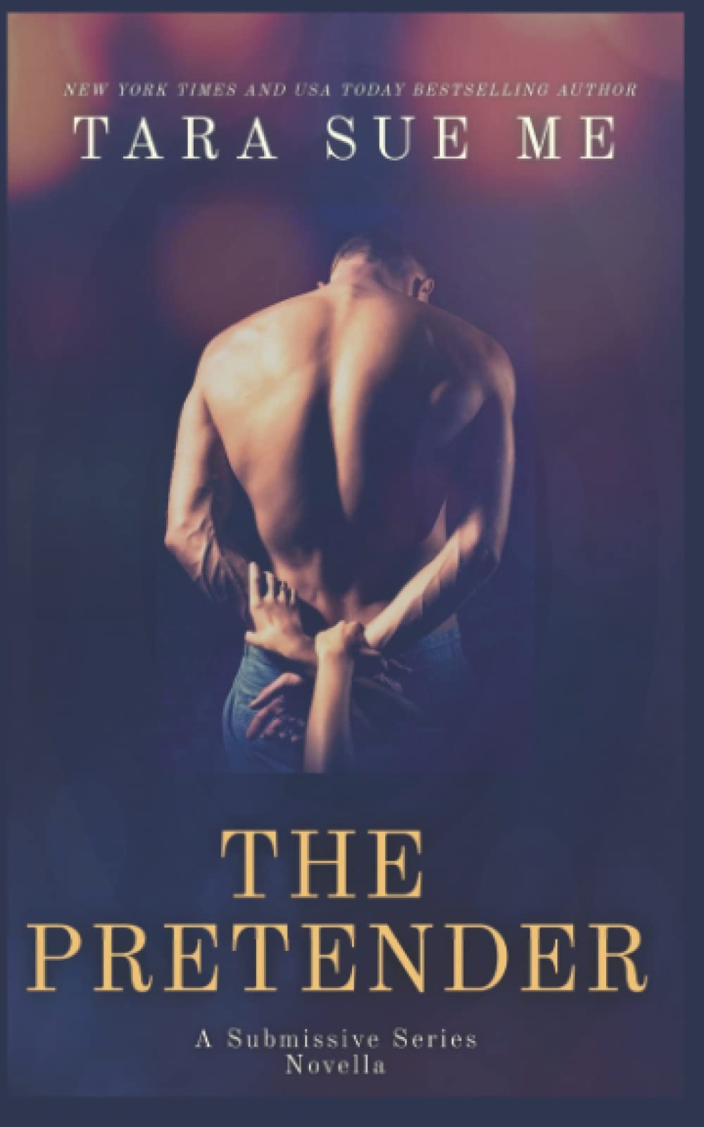 The Pretender: A Submissive Series Novella