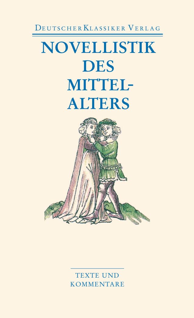 Novellistik des Mittelalters: Texte und Kommentare